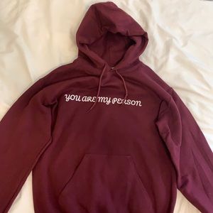 “You are My Person” Hoodie